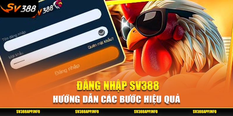 Hướng dẫn các bước đăng nhập SV388 hiệu quả